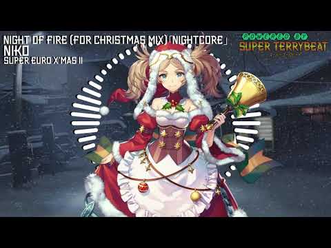 「Super EuroNightcore」 Niko - Night Of Fire (For Christmas Mix) ~ Initial D ~