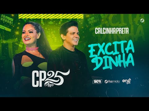 Calcinha Preta - Excitadinha - DVD #CP25anos (Ao Vivo)