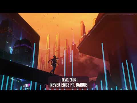Blvckjesus - Never Ends ft. Barbie | Subsidia