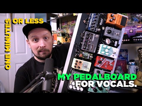 My Pedalboard For Vocals // ONE MINUTE OR LESS