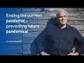 Ending the current pandemic - preventing future pandemics! - Dr. med. Matthias Rath