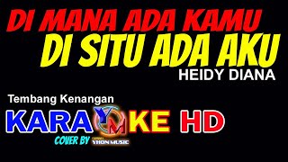 Download lagu DI MANA ADA KAMU DI SITU ADA AKU Karaoke Nada Wanita mp3 Download lagu DI MANA ADA KAMU DI SITU ADA AKU Karaoke Nada Wanita mp3