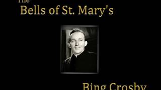 Bing Crosby   The Bells Of St  Mary's