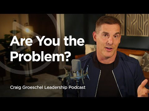 Problem Solving Like a Boss, Part 2 - Craig Groeschel Leadership Podcast