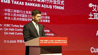 ICBC TÜRKİYE RMB CLEARING BANK INAUGURATION CEREMONY