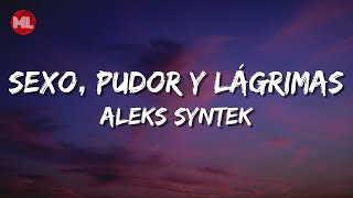 Aleks Syntek - Sexo, Pudor Y Lágrimas (Letra / Lyrics)