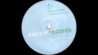 Bass Jumpers - Make Up Your Mind (Rhythm Masters Mix)