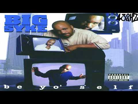Big Syke - Enjoy N Life (432Hz)