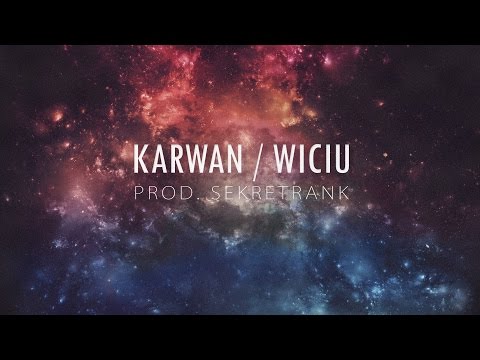 Karwan X Wiciu - Nie Zrobiłem Nic (prod. SecretRank) VIDEO