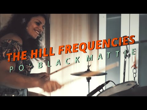 The Hill Frequencies - Po' Black Mattie (R.L. Burnside)