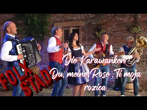 Die Karawanken - Du, meine Rose ,Ti moja rozica  | VOLKSMUSIK | FOLX STADL | FOLX TV |