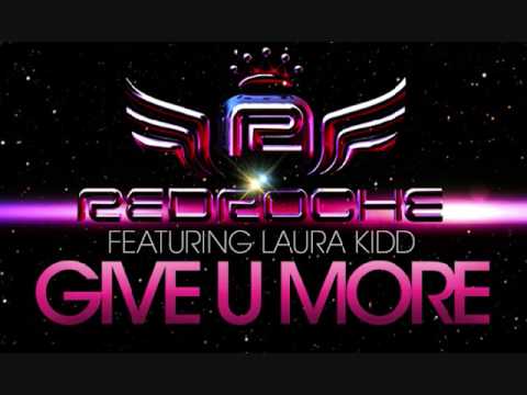 Redroche Ft. Laura Kidd "Give U More" Afrojack Mix