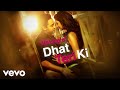 Dhat Teri Ki Making - Imran Khan, Esha | Gori Tere ...