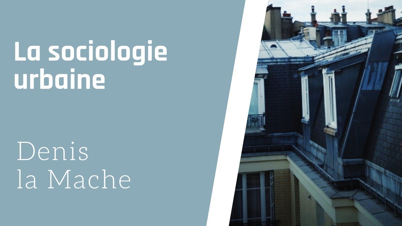 La sociologie urbaine