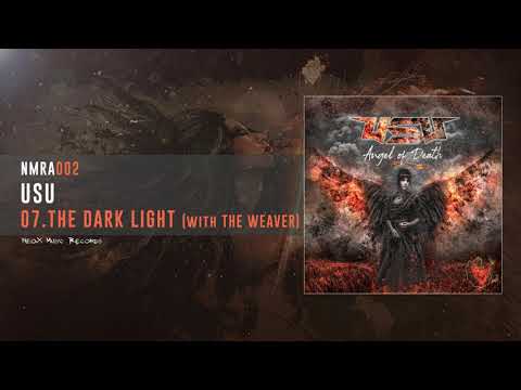 USU & The Weaver - The Dark Light (Angel of Death ALBUM-NMRA002)