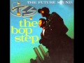 The Future Sound The Bop Step Mix Phade