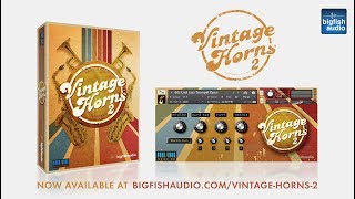 Video thumbnail for Vintage Horns 2 Official Trailer by Big Fish Audio