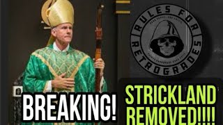 BREAKING!! Bishop Strickland Removed!!!