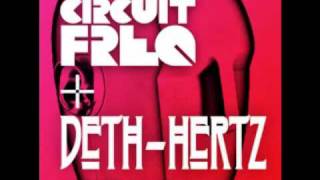 Circuit Freq & Deth Hertz - No Headphones (Z-Listers Remix)