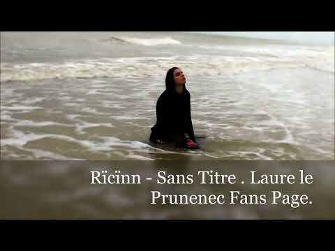 Laure Le Prunenec - Rïcïnn - Sans Titre . #avantgarde #laureleprunenec #2023 #youtube #music #love