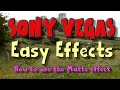 SONY VEGAS EASY EFFECTS TUTORIAL MATTE MASK