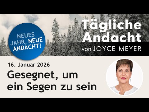 January 16 | Blessed to be a BLESSING ❤️ – Daily Devotional by Joyce Meyer