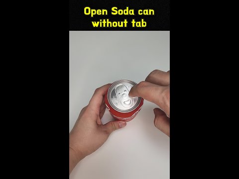 Open Soda Can Without Tab! Soda Can Hacks
