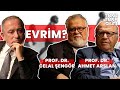 Evrim? - Prof. Dr. Celal Şengör & Prof. Dr. Ahmet Arslan & Fatih Altaylı - Teke Tek Bilim