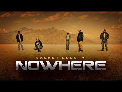 Racket County - "Nowhere" (Official Video)