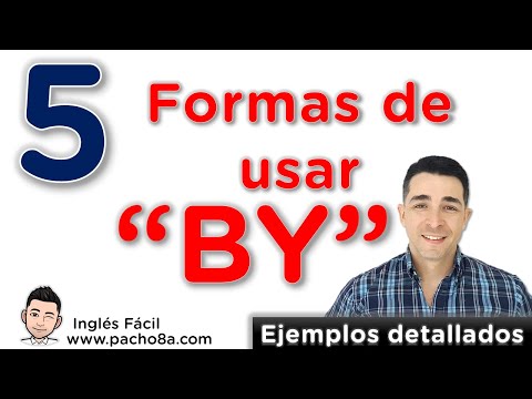 🔴 Cómo usar BY en inglés | Aprende sus 5 usos con ejemplos fáciles