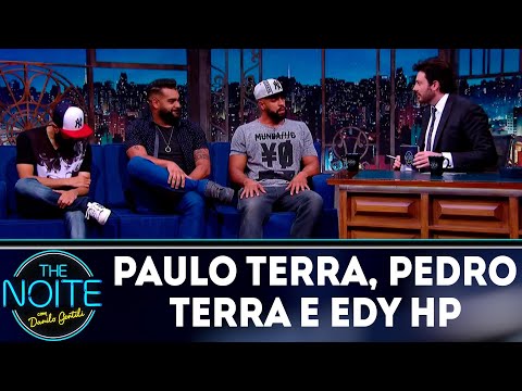 Entrevista com Paulo Terra, Pedro Terra e Edy HP | The Noite (03/09/18)