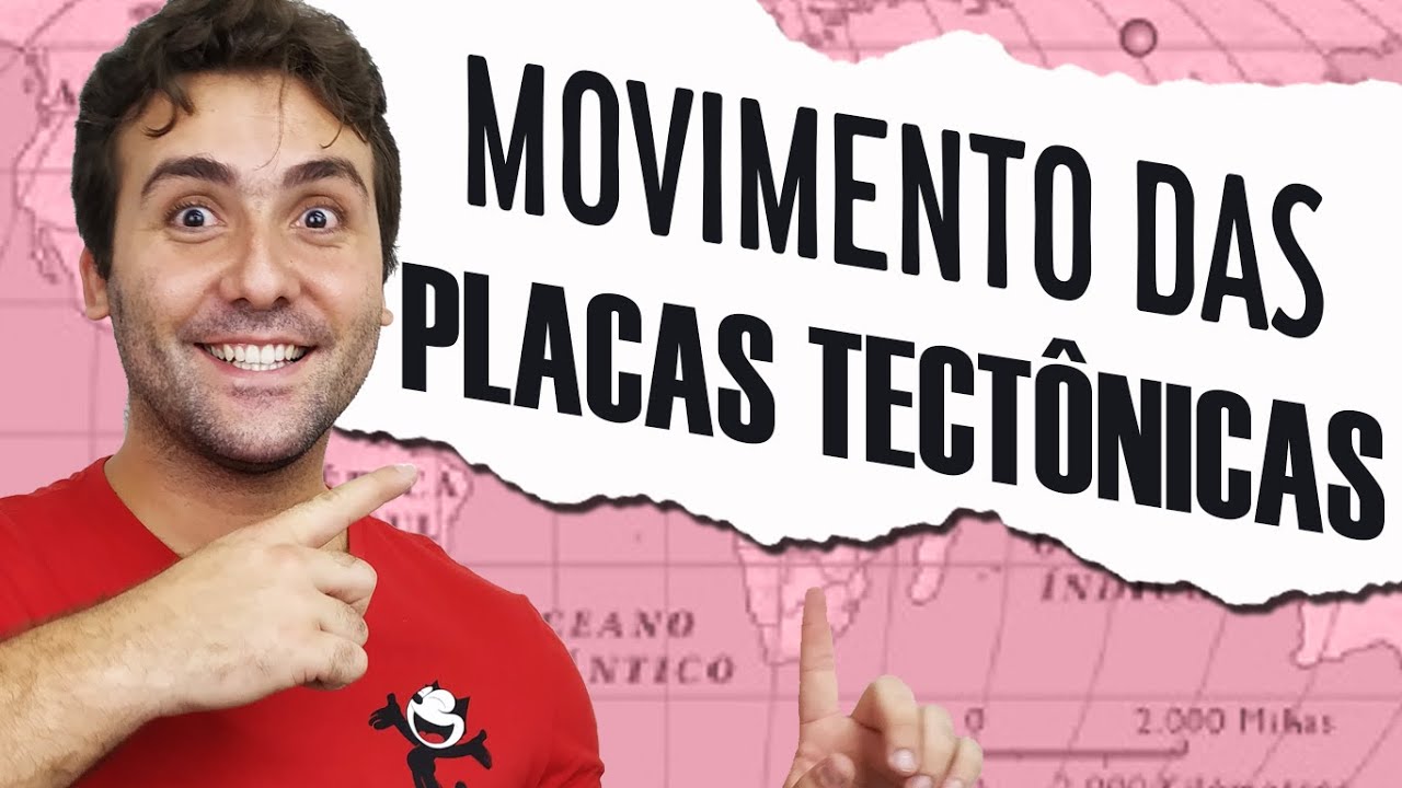 AULA DE GEOGRAFIA - MOVIMENTO DAS PLACAS TECTÔNICAS - CORRENTES CONVECTIVAS MOVIMENTOS OROGÊNICOS