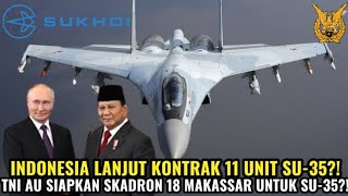Download lagu TNI AU DAPAT 11 UNIT SU-35?! SKADRON 18 MAKASSAR JADI RUMAH BARU SU-35?! mp3