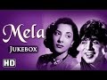 All Songs Of Mela HD Dilip Kumar Nargis Naushad Hits Old Hindi Songs Old Is Gold