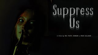 Suppress Us Trailer
