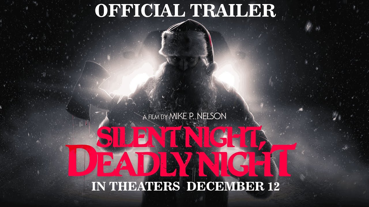 SILENT NIGHT, DEADLY NIGHT 🎅🏼🪓🩸 | Official Trailer | In Theaters December 12 - YouTube