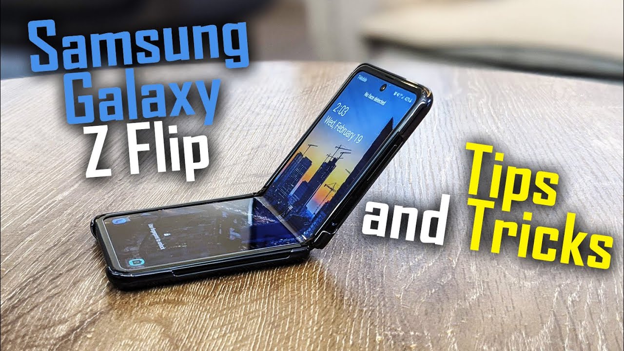 Samsung Galaxy Z Flip Tips and Tricks