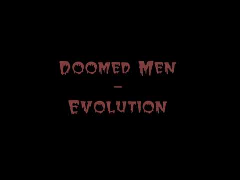 Doomed Men - Evolution