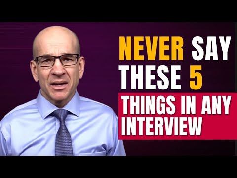 , title : '5 Dangerous Things to Avoid Saying In a Job Interview'