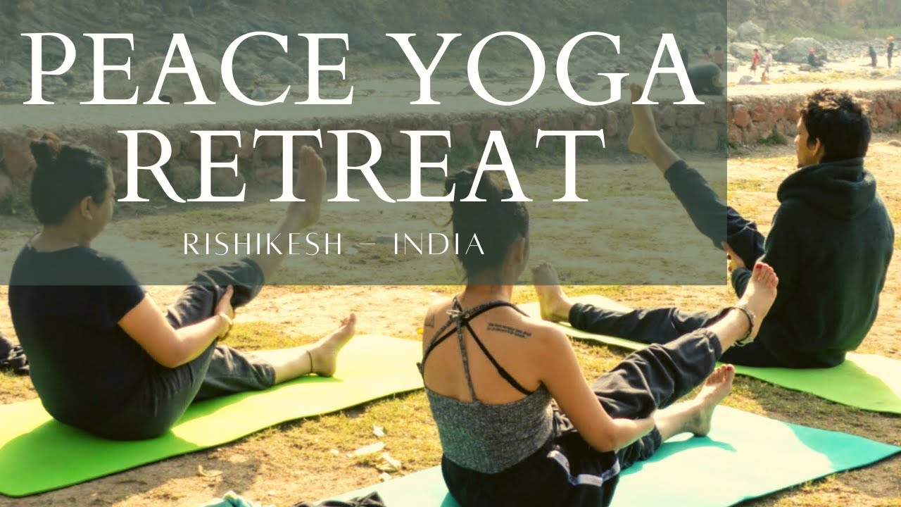 Peace Yoga Retreat – Rishikesh Trailer