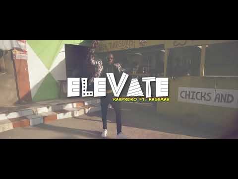 KAHPRENO FT.  KASHMAR - ELEVATE (OFFICIAL VIDEO)