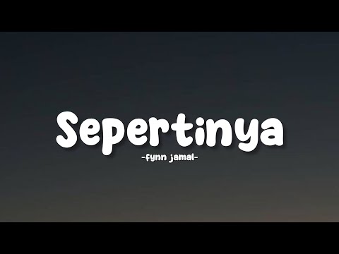 Fynn Jamal | Sepertinya lirik video (viral tiktok) #fynnjamal #sepertinya #liriklagu #laguviral