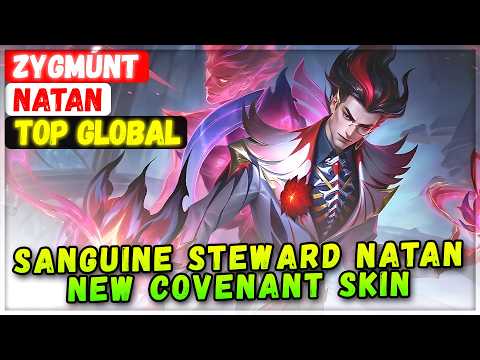 Sanguine Steward Natan New Covenant Skin Gameplay [ Top Global Natan ] Zygmúnt - Mobile Legends