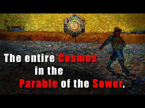 The Entire Cosmos in the Parable of the Sower