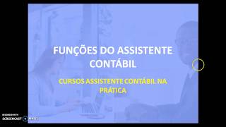 Quais são as funções de um Assistente Contábil? "AULA GRATUITA"