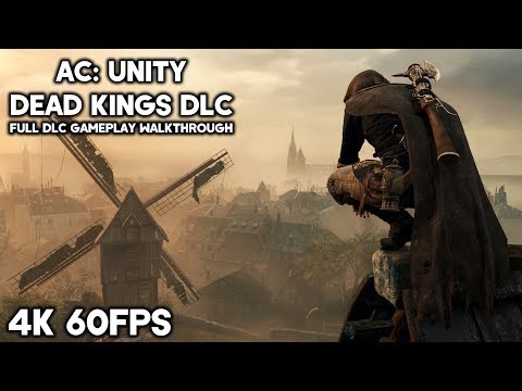 Assassin's Creed Unity - Dead Kings DLC - Full Gameplay Walkthrough (4K 60FPS)