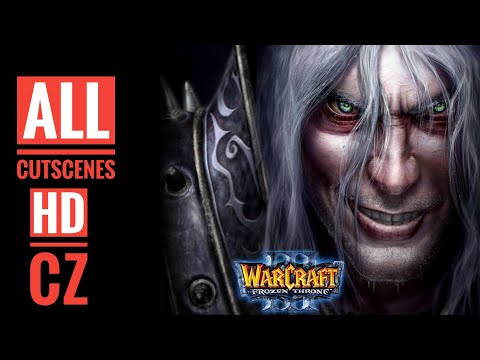 Warcraft III: Frozen Throne  HD Film CZ