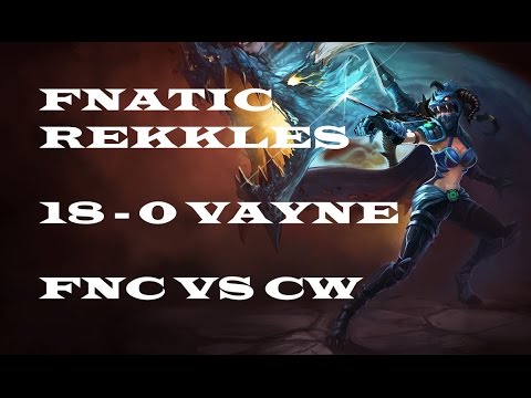 FNC Rekkles 18-0 Vayne - FNC vs CW - EU LCS Summer Split 2014