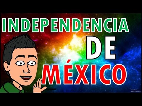 INDEPENDENCIA DE MÉXICO para todos