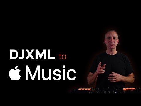 DJXML to Apple Music
